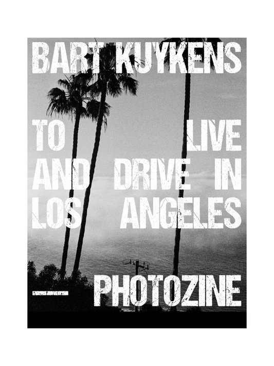 To Live And Drive In Los Angeles - Photozine